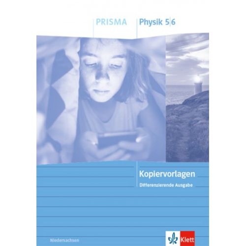 PRISMA Physik 5/6. Kopiervorlagen/Arbeitsblätter Klasse 5/6. Differenzierende Ausgabe Niedersachsen