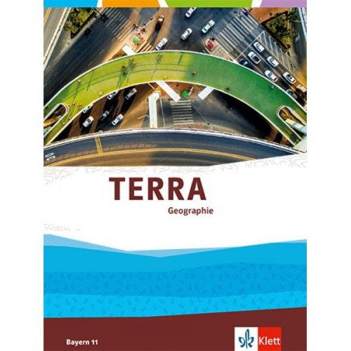 TERRA Geographie 11. Schulbuch Klasse 11 (G9). Ausgabe Bayern Oberstufe