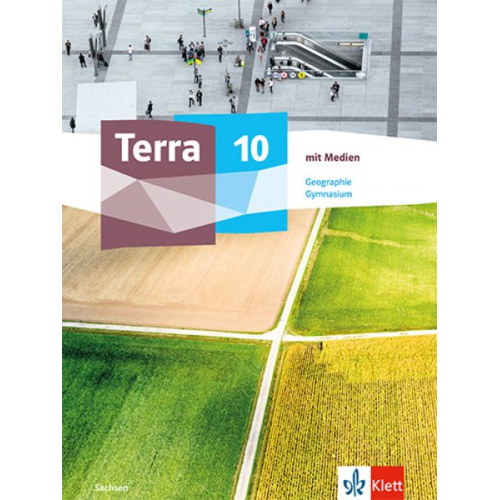 Terra Geographie 10. Ausgabe Sachsen Gymnasium. Schulbuch Klasse 10