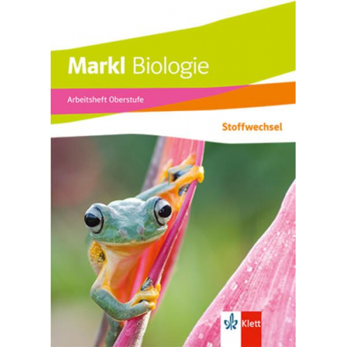 Markl Biologie Oberstufe. Arbeitsheft: Evolution Klassen 10-12 (G8), Klassen 11-13 (G9)