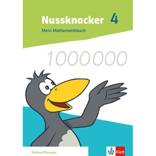 Nussknacker 4. Mein Mathematikbuch Klasse 4. Ausgabe Sachsen und Thüringen