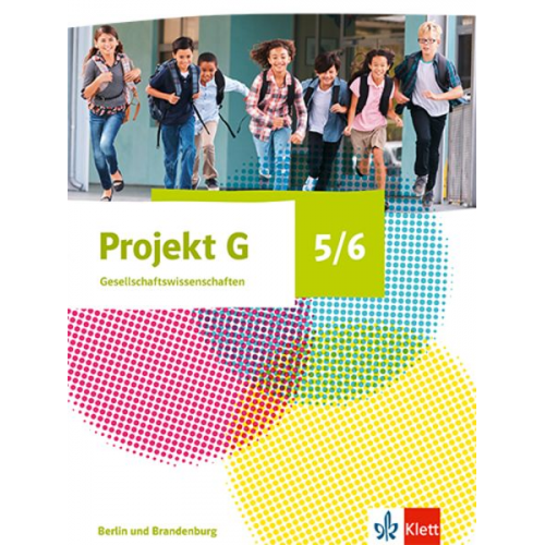 Projekt G Gesellschaftswissenschaften 5/6. Schulbuch Klasse 5/6. Ausgabe Berlin, Brandenburg