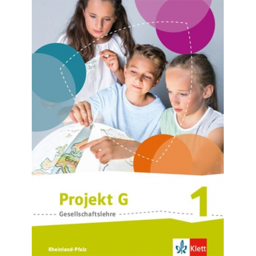 Projekt G. Schülerband 1. Neue Ausgabe Gesellschaftslehre Rheinland-Pfalz. Klasse 5/6