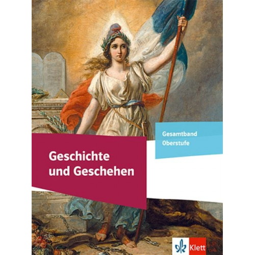 Geschichte und Geschehen Gesamtband Oberstufe