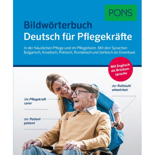 PONS Bildwörterbuch Deutsch für Pflegekräfte