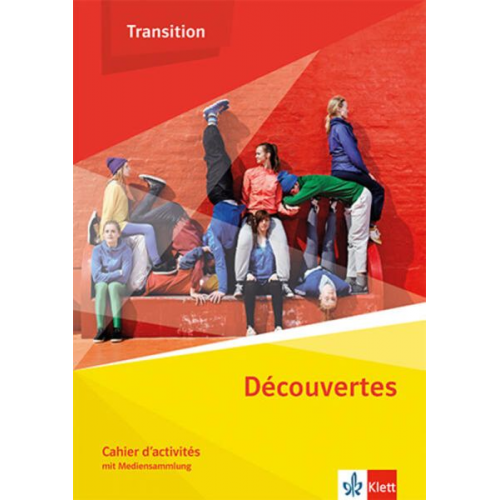 Découvertes Transition. Cahier d'activités Klasse 10 (G8), Klasse 11 (G9)