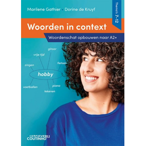 Dorine de Kruyf Marilene Gathier - Woorden in context - Thema's 7-12