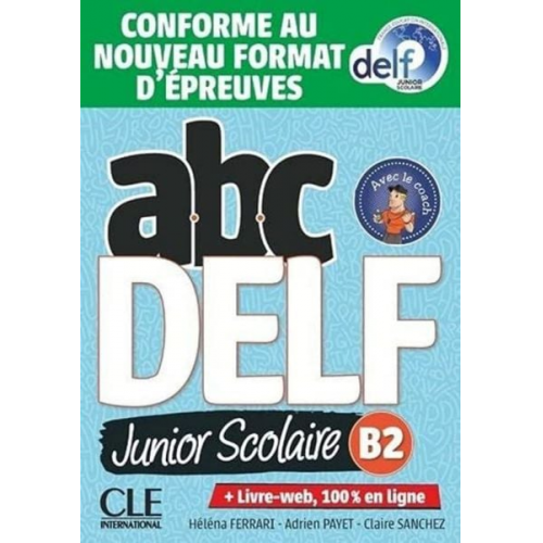 ABC DELF Junior Scolaire B2. Schülerbuch + DVD + Digital + Lösungen + Transkriptionen