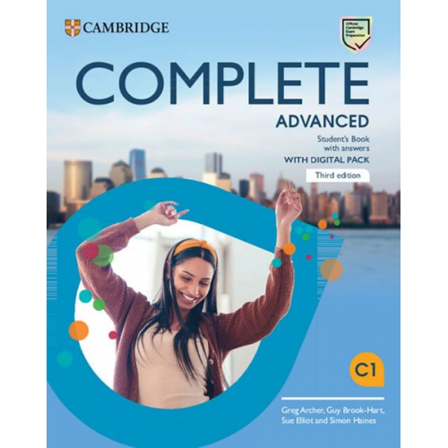 Greg Archer Guy Brook-Hart Sue Elliott Simon Haines - Complete Advanced. Third Edition. Student's Book with Answers with Digital Pack