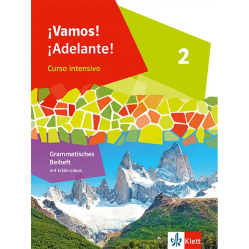 ¡Vamos! ¡Adelante! Curso intensivo 2. Grammatisches Beiheft 2. Lernjahr