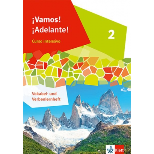 ¡Vamos! ¡Adelante! Curso intensivo 2. Vokabel- und Verbenlernheft 2. Lernjahr