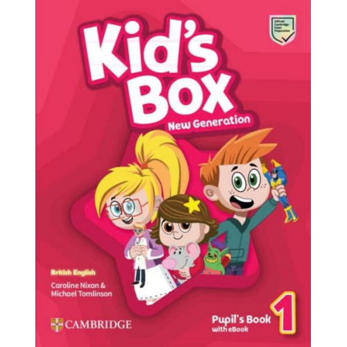 Caroline Nixon Michael Tomlinson - Kid's Box New Generation. Level 1. Pupil's Book with eBook