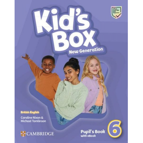 Caroline Nixon Michael Tomlinson - Kid's Box New Generation. Level 6. Pupil's Book with eBook