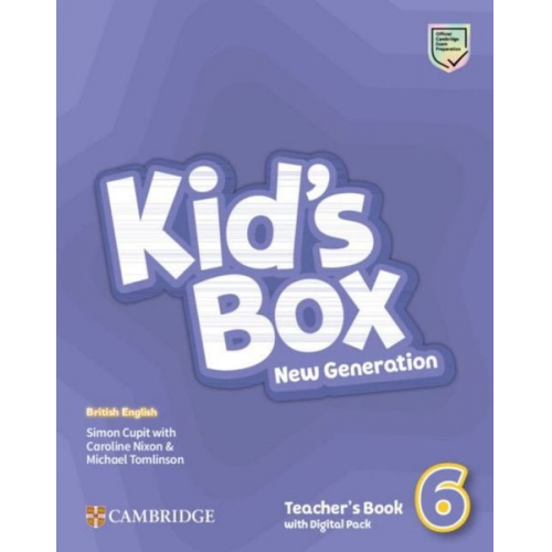 Simon Cupit Caroline Nixon Michael Tomlinson - Kid's Box New Generation. Level 6. Teacher's Book with Digital Pack