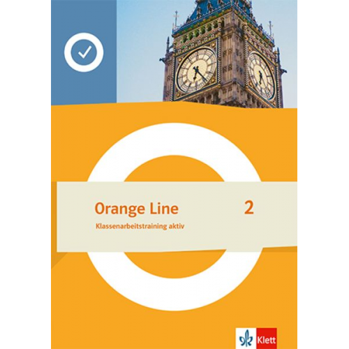 Orange Line 2. Klassenarbeitstraining aktiv Klasse 6