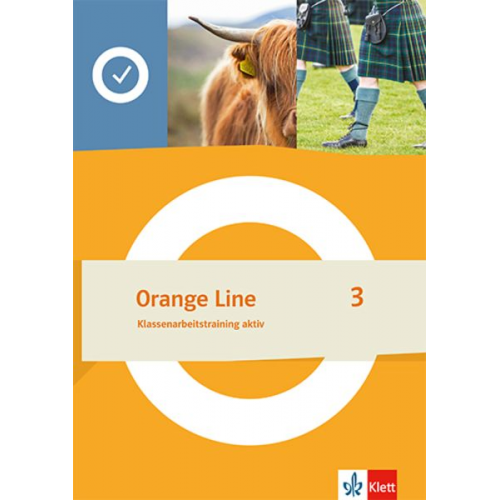 Orange Line 3. Klassenarbeitstraining aktiv Klasse 7