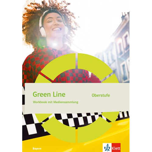 Green Line Oberstufe. Workbook mit Mediensammlung Klasse 12/13 (G9). Ausgabe Bayern