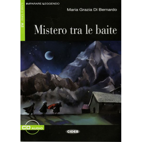 Maria Grazia Di Bernardo - Mistero tra le baite