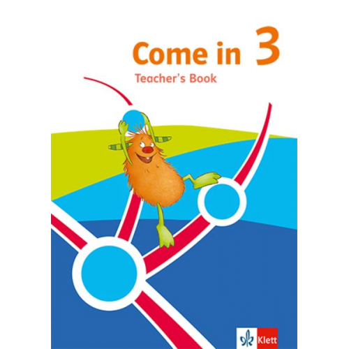 Come in 3. Ab Klasse 3. Teachers Book Klasse 3. Ausgabe für Nordrhein-Westfalen