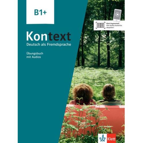 Ute Koithan Tanja Mayr-Sieber Helen Schmitz Ralf Sonntag - Kontext B1+. Übungsbuch mit Audios