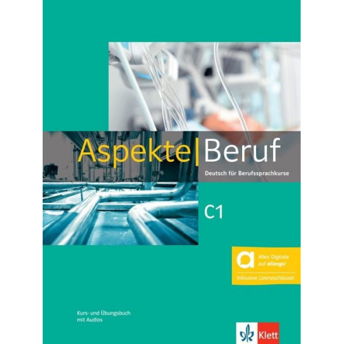 Corinna Gerhard Tanja Mayr-Sieber Anna Pohlschmidt Helen Schmitz Bettina Schwieger - Aspekte Beruf C1 - Hybride Ausgabe allango