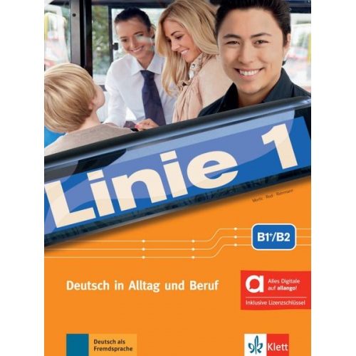 Linie 1 B1+/B2 - Hybride Ausgabe allango. Kurs- und Übungsbuch mit Audios/Videos inklusive Lizenzschlüssel allango (24 Monate)