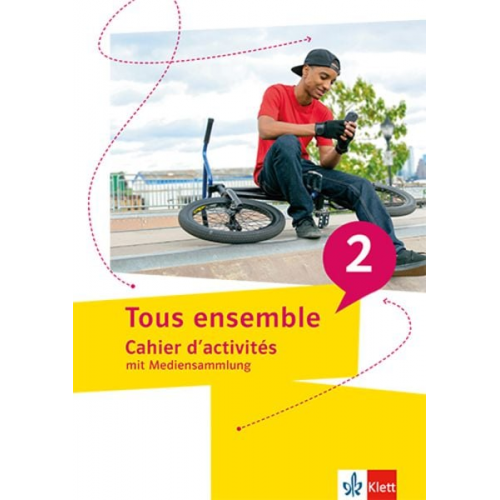 Tous ensemble 2. Cahier d`activités mit Mediensammlung Cahier d`activités