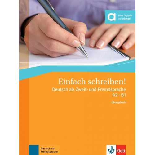 Sandra Hohmann - Einfach schreiben! A2-B1. Übungsbuch