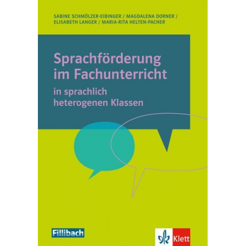 Magdalena Dorner Maria-Rita Helten-Pacher Elisabeth Langer Sabine Schmölzer-Eibinger - Sprachförderung im Fachunterricht in sprachlich heterogenen Klassen