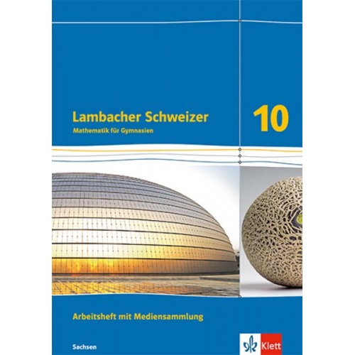 Lambacher Schweizer Mathematik 10. Arbeitsheft mit Mediensammlung plus Lösungsheft Klasse 10. Ausgabe Sachsen