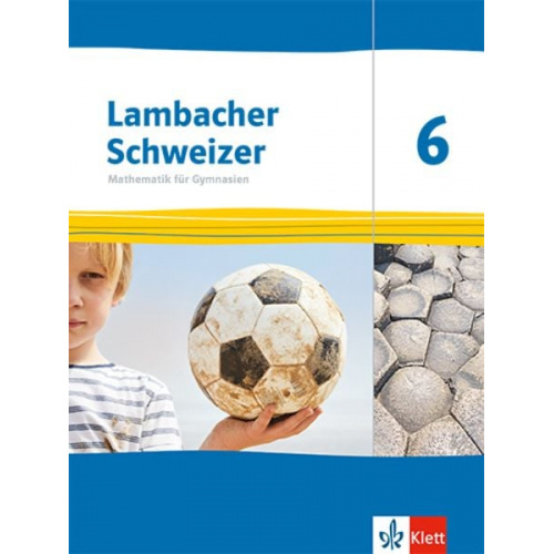 Lambacher Schweizer Mathematik 6. Ausgabe Thüringen und Hamburg