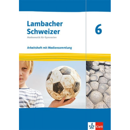 Lambacher Schweizer Mathematik 6. Arbeitsheft mit Mediensammlung Klasse 6. Ausgabe Thüringen und Hamburg