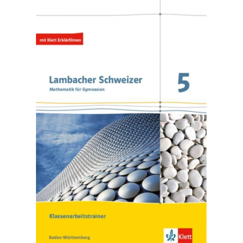 Lambacher Schweizer. 5. Schuljahr. Trainingsheft für Klassenarbeiten. Neubearbeitung. Baden-Württemberg