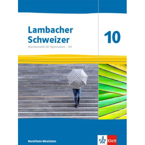 Lambacher Schweizer Mathematik 10 - G9. Schulbuch Klasse 10. Ausgabe Nordrhein-Westfalen