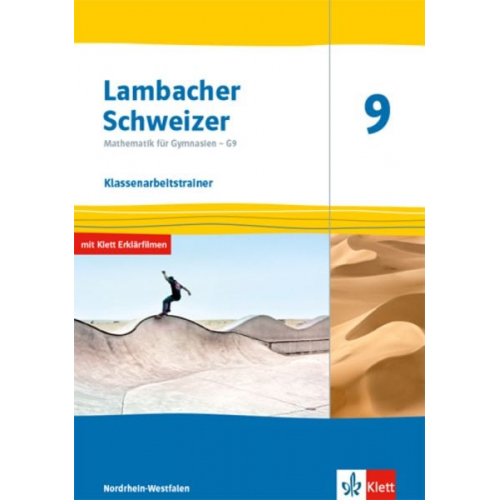 Lambacher Schweizer Mathematik 9 - G9. Klassenarbeitstrainer. Ausgabe Nordrhein-Westfalen