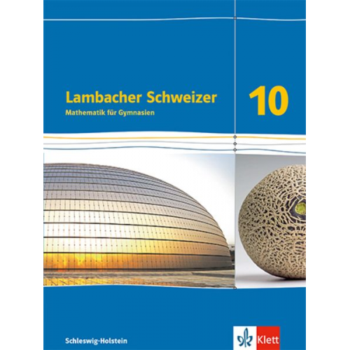 Lambacher Schweizer Mathematik 10. Schulbuch Klasse 10. Ausgabe Schleswig-Holstein