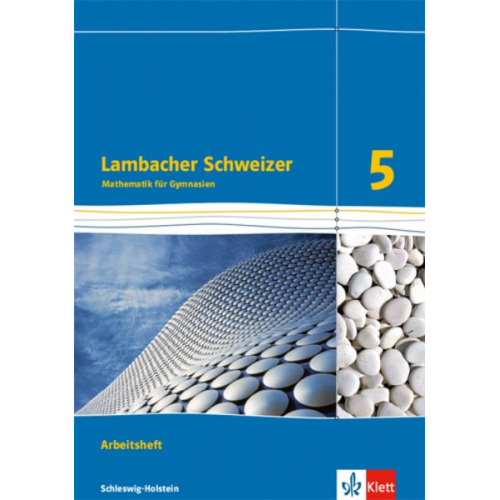 Lambacher Schweizer Mathematik 5. Arbeitsheft plus Lösungsheft. Schleswig-Holstein