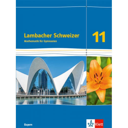 Lambacher Schweizer Mathematik 11. Schulbuch Klasse 11. Ausgabe Bayern