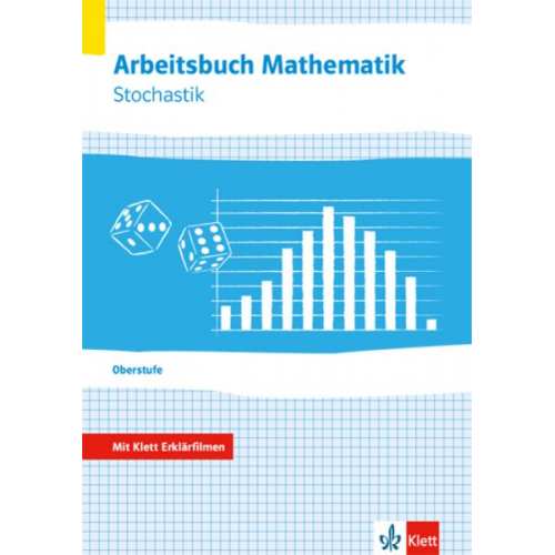 Arbeitsbuch Mathematik Oberstufe Stochastik. Arbeitsbuch plus Erklärfilme. Bundesausgabe ab 2018