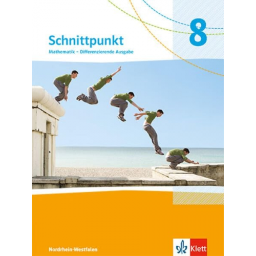 Schnittpunkt Mathematik 8. Differenzierende Ausgabe Nordrhein-Westfalen ab 2022. Schulbuch