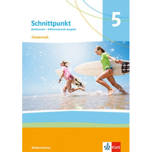 Schnittpunkt Mathematik 5.Förderheft mit Lösungen Klasse 5. Differenzierende Ausgabe Niedersachsen