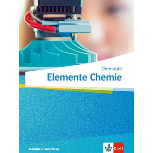 Elemente Chemie Oberstufe. Schulbuch Klasse 11-13 (G9), Klasse 10-12 (G8). Ausgabe Nordrhein-Westfalen