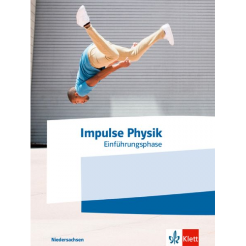 Impulse Physik Oberstufe Einführungsphase.Schulbuch Klasse 11. Ausgabe Niedersachsen