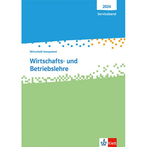 Wirtschafts- und Betriebslehre. Wirtschaft kompetent