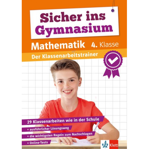 Klett Sicher ins Gymnasium: Klassenarbeitstrainer für den Übertritt Mathematik 4. Klasse