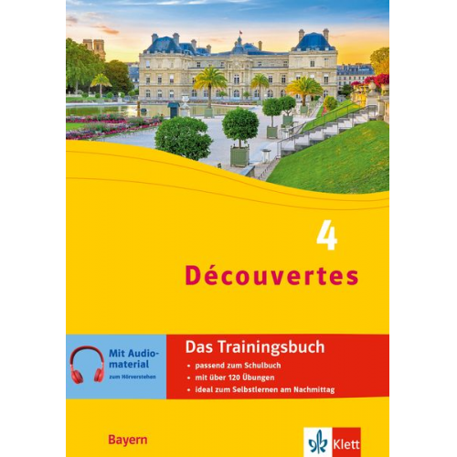 Découvertes 4 Bayern (ab 2017) - Das Trainingsbuch zum Schulbuch 4. Lernjahr