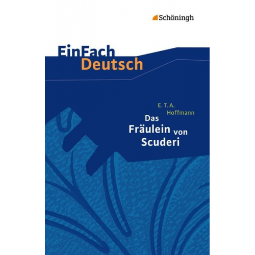 Kerstin Prietzel - Das Fräulein von Scuderi. EinFach Deutsch Textausgaben