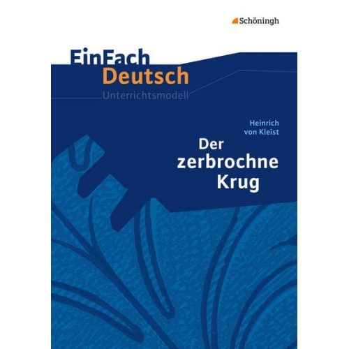 Markus Strube - Der zerbrochne Krug. EinFach Deutsch Unterrichtsmodelle