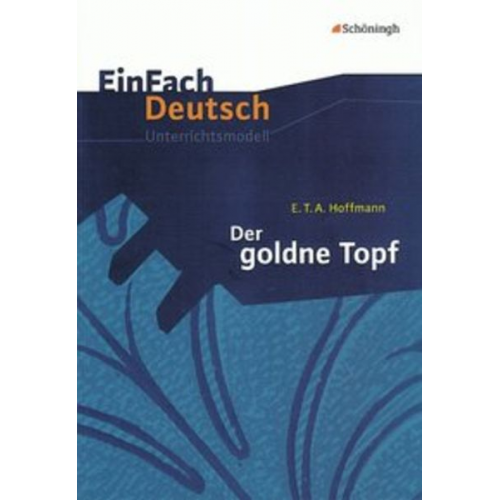 Simon Jander - Hoffmann, E: goldne Topf EinFach Deutsch