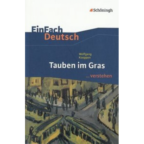 Dirk Bauer Judith Schütte - Tauben im Gras. EinFach Deutsch ...verstehen